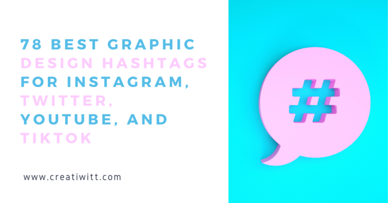 90+ Best Graphic Design Hashtags For Instagram, Twitter, and More